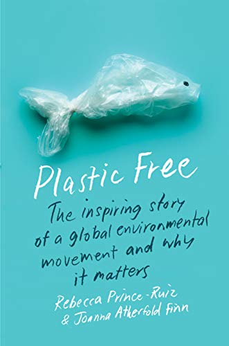 Cover of Plastic Free by Rebecca Prince-Ruiz 