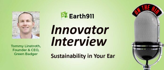 Earth911 Podcast: Lowering Construction Impacts With Green Badger's Tommy Linstroth