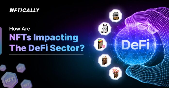 How are NFTs impacting the DeFi Sector?