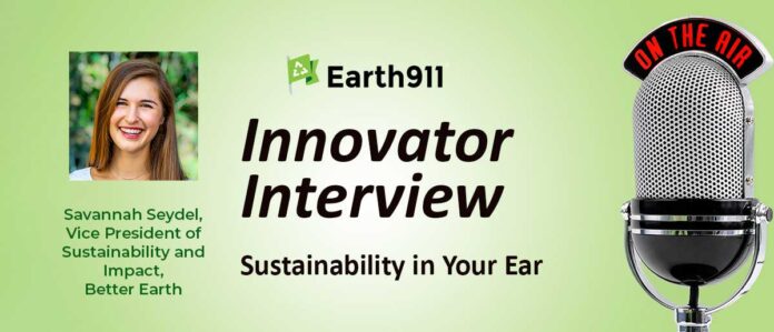 Earth911 Podcast: Better Earth's Savannah Seydel on Compostable Packaging