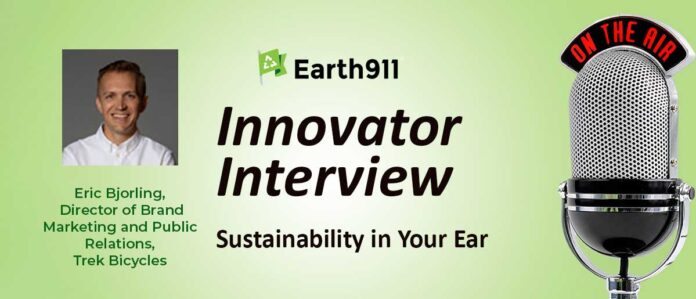 Earth911 Podcast: Trek Bicycle's Eric Bjorling Introduces the Red Barn Refresh