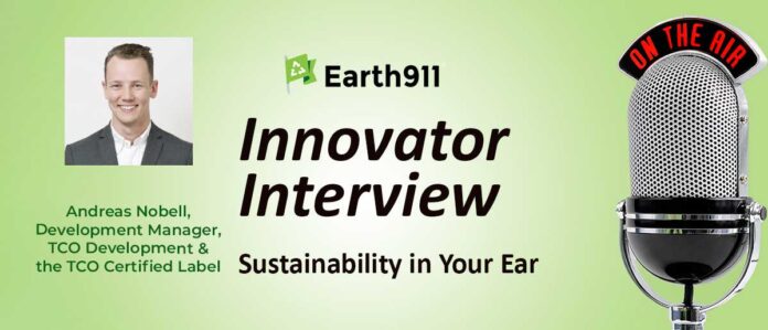 Earth911 Podcast: TCO Certified's Andreas Nobell on Choosing Sustainable Technology